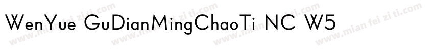WenYue GuDianMingChaoTi NC W5 GBpc 字体转换